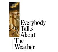 Everybody talks about the weather. Ediz. italiana e inglese