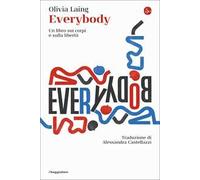 Everybody. Un libro sui corpi e sulla libertà