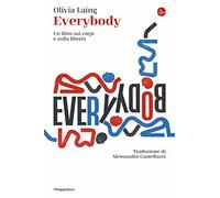 Everybody. Un libro sui corpi e sulla libertà