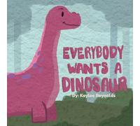 Everybody Wants a Dinosaur