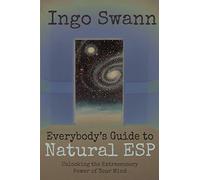 Ingo Swann Everybody's Guide to Natural ESP (Tascabile)