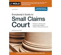 Everybody's Guide to Small Claims Court