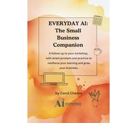 EVERYDAY AI for Small Business: After the Workshop | Applying what you learned to your business