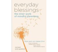 Myla Kabat-Zinn Jon Kabat-Zinn Everyday Blessings (Tascabile)