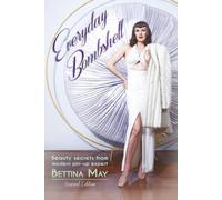 Everyday Bombshell: Beauty Secrets From Modern Pin-Up