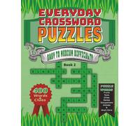 Everyday Crossword Puzzles: Clue-Driven Challenges for Word Lovers