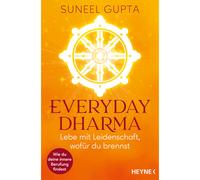 Everyday Dharma: vivi con passione ciò per cui bruci. Come sei dentro...