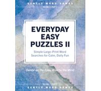 Everyday Easy Puzzles: Gentle Word Games Volume 1, Part 2 - Large-Print Word Search Book for Seniors | Simple Brain Games with Big Font & Clear ... Fun - Mostly Easy, Some Lightly Challenging