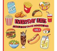 Everyday Eats: A Bold & Easy Foodie Coloring Book