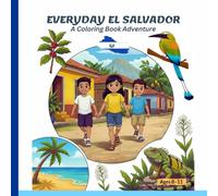 Everyday El Salvador: A Coloring Book Adventure