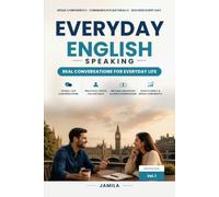 Everyday English Speaking: 48 Real-Life Dialogues from Beginner to Proficient