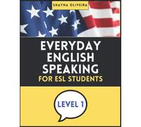 Everyday English Speaking for ESL Students - Level 1: Learn English for daily life