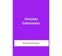 Everyday Entertainers