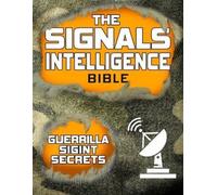 Everyday Expert The Signals Intelligence Bible (Tascabile)