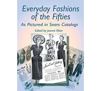 Everyday Fashions of the Fifties