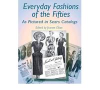 [(Everyday Fashions of the Fifties)] [Author: JoAnne Olian] published on (March, 2003)