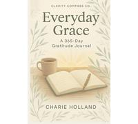 Everyday Grace: 365 Day Gratitude Journal