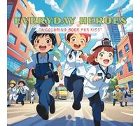 Everyday Heroes: A Coloring Book for Kids