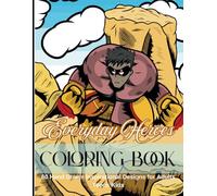 Everyday Heroes Coloring Book - 60 Hand Drawn Inspirational Designs for Adults Teens Kids Large 8.5x11 No Bleed Paper