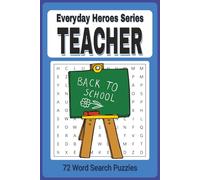 Everyday Heroes: Teacher Word Search Puzzle Book: Educator Themed Easy To Read Word Find
