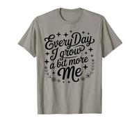 Everyday I Grow More Me Nature Bohemian Mindfulness Spirit Maglietta