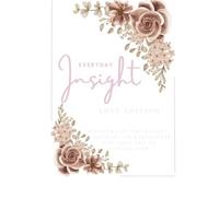 Everyday Insight - Love Edition: Whispers of the Heart