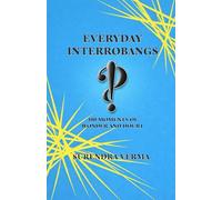 Everyday Interrobangs: 100 Moments of Wonder and Doubt