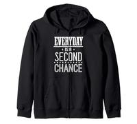 Everyday Is A Second Chance Inspirational Citazione Motivazionale Felpa con Cappuccio