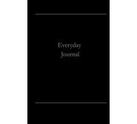 Everyday Journal: Easy everyday Notebook for Man and Woman | Work and office uses | 195 pages with minimalist Hard Cover design |