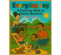 Everyday Joy: A Coloring Book of Family Moments