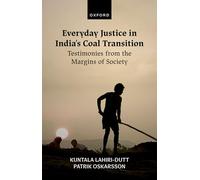 Everyday Justice in India's Coal Transition: Testimonies from the Margins of Society