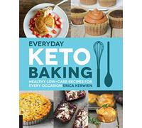 Erica Kerwien Everyday Keto Baking (Tascabile) Keto for Your Life