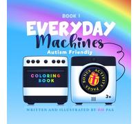 Everyday Machines: Autism-Friendly Coloring Book for Kids