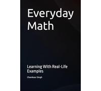 Everyday Math: Learning With Real-Life Examples