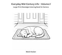 Everyday Mid-Century Life - Volume 2: A Large-Print Nostalgia Coloring Book for Seniors