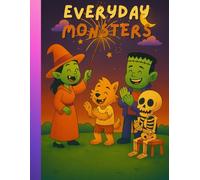 Everyday Monsters: A Funny Monster Coloring Book About Everyday Life