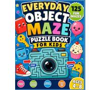 Everyday Object Maze Puzzle Book for Kids: Fun & Easy Mazes Featuring Cute Everyday Objects for Children Ages 4-8 | Large Print Brain Games for Problem Solving and Screen-Free Fun