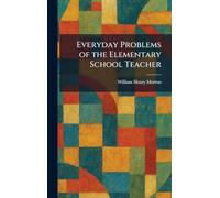 Everyday Problems of the Elementary School Teacher