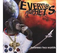 Everyday Prophets - Between Two Worlds