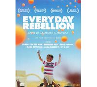 Everyday Rebellion - L'Arte Di Cambiare Il Mondo