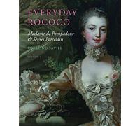 Everyday Rococo: Madame De Pompadour & Sèvres Porcelain