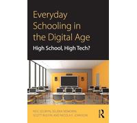 Everyday Schooling in the Digital Age: High School, High Tech?