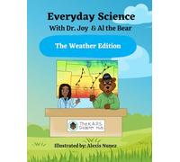 Everyday Science With Al the Bear & Dr. Joy: The Weather Edition