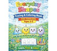 Everyday Shapes: Daily Objects Coloring & Tracing Book for Toddlers Ages 2-5