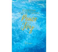 Everyday Steps to Finding Peace and Joy