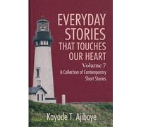 Everyday Stories That Touches Our Heart 7: Contemporary Short Stories