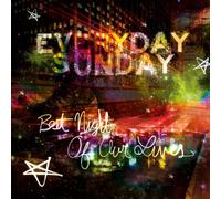 Everyday Sunday - Best Night of Our Lives +Bonus [Import]