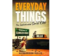 Everyday Things: The Sophisticated Serial Killer