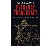 Marco Aletto Everyday Tradecraft (Tascabile)