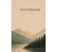 Everyday Writing Notebook: Mountain View | Lined Notebook | 120 Pages | 6 × 9 Inches: Lined Journal for Everyday Writing, Note-Taking, School, Office & Personal Use